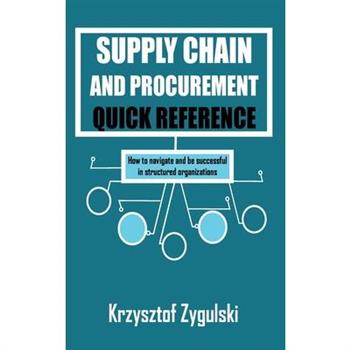 Supply Chain and Procurement Quick Reference