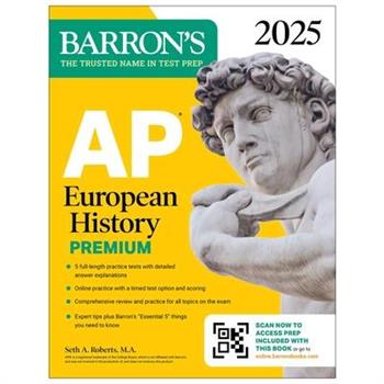 AP European History Premium, 2025: Prep Book with 5 Practice Tests ＋ Comprehensive Review ＋ Online Practice