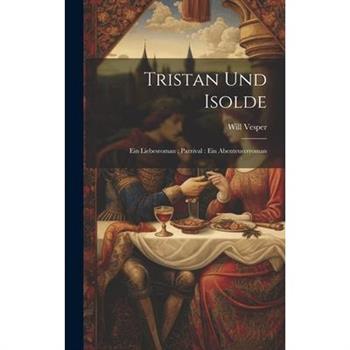Tristan und Isolde