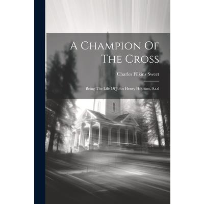 A Champion Of The Cross