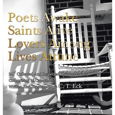 Poets Awake Saints Alive Lovers Among Lives Attune
