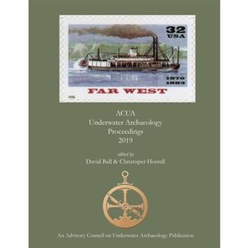 ACUA Underwater Archaeology Proceedings 2019
