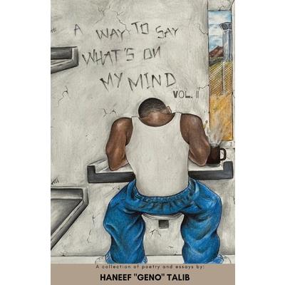 A Way to Say What’s On My Mind Vol. 2