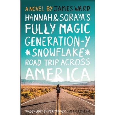 Hannah and Soraya’s Fully Magic Generation-Y *Snowflake* Road Trip across America