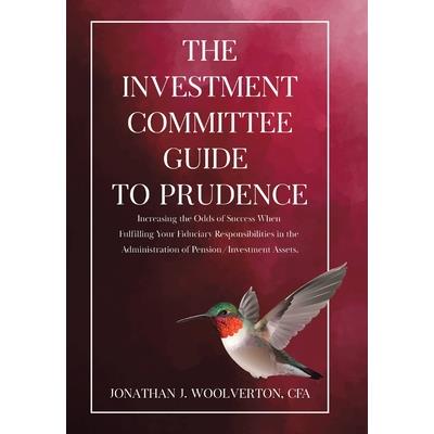 The Investment Committee Guide to Prudence