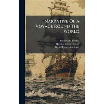 Narrative Of A Voyage Round The World