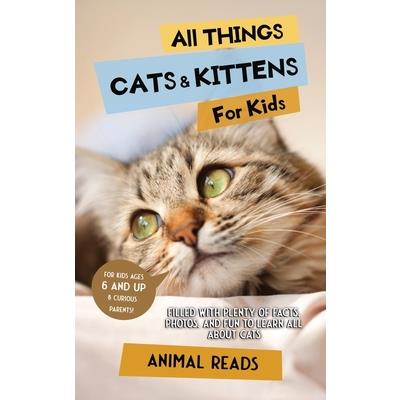 All Things Cats & Kittens For Kids