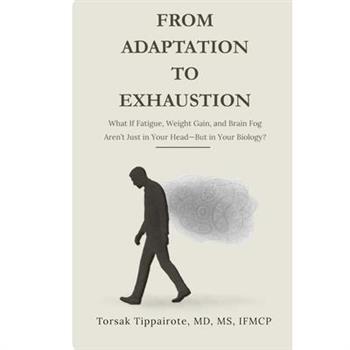 From Adaptation To Exhaustion