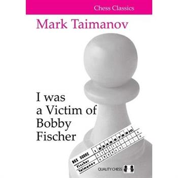 I Was a Victim of Bobby Fischer