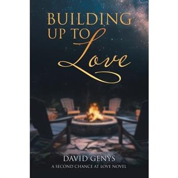 Building Up to Love