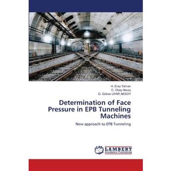 Determination of Face Pressure in EPB Tunneling Machines