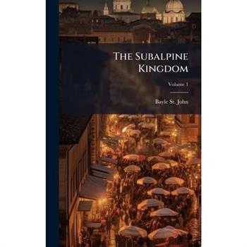 The Subalpine Kingdom
