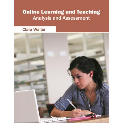 Online Learning and Teaching: Analysis and Assessment