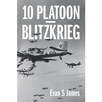 10 Platoon - Blitzkrieg