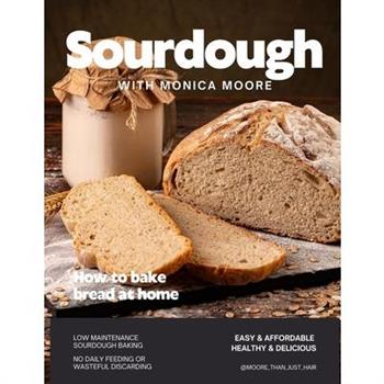 Sourdough with Monica Moore
