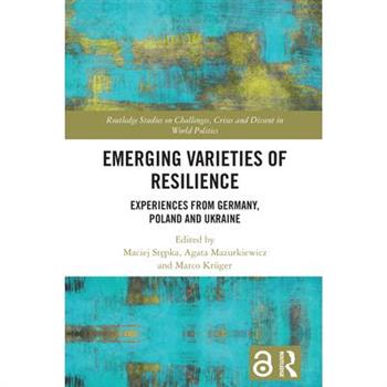 Emerging Varieties of Resilience