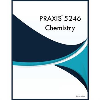 PRAXIS 5246 Chemistry