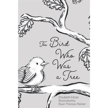 The Bird Who Was a Tree