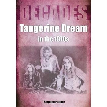 Tangerine Deam in the 1970s