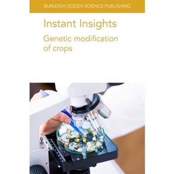 Instant Insights: Genetic Modification of Crops