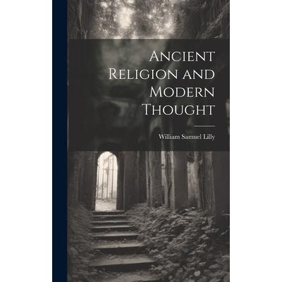 Ancient Religion and Modern Thought