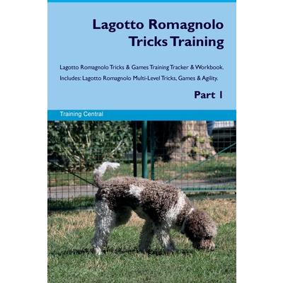 Lagotto Romagnolo Tricks Training Lagotto Romagnolo Tricks & Games Training Tracker & Workbook. Includes