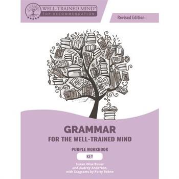 Grammar for the Well-Trained Mind Purple Key, Revised Edition