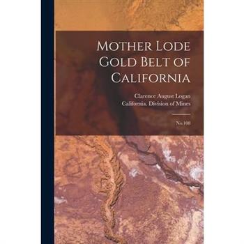 Mother Lode Gold Belt of California