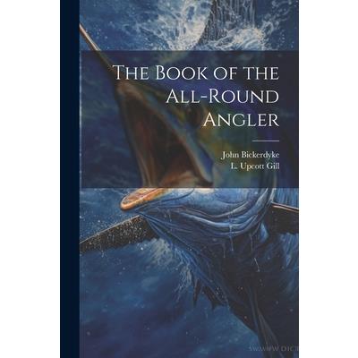 The Book of the All-Round Angler