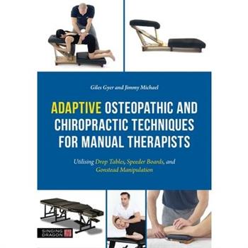 Adaptive Osteopathic and Chiropractic Techniques for Manual Therapists