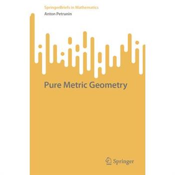 Pure Metric Geometry