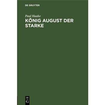 K繹nig August Der Starke