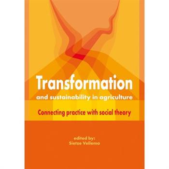 Transformation and Sustainability in Agriculture