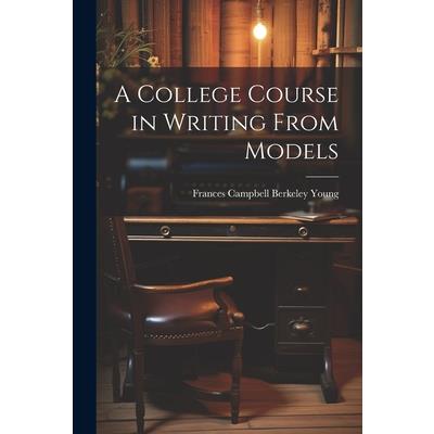 A College Course in Writing From Models