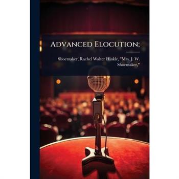 Advanced Elocution;