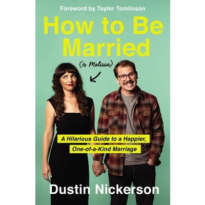 How to Be Married (to Melissa)