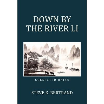 Down by the River Li