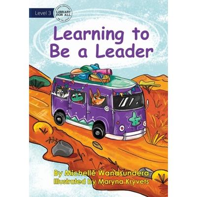Learning to Be a Leader UPDATED