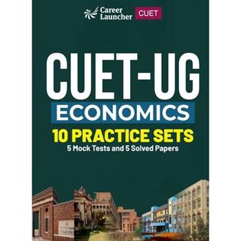 CUET-UG 2023 10 Practice Sets - Economics - ( 5 Mock Tests & 5 Solved Papers)
