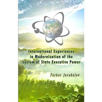 International Experiences in Modernization of the system of State Executive Power