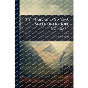 The Harvard Classics Shelf Of Fiction, Volume 1