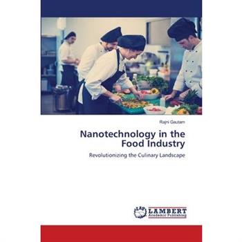 Nanotechnology in the Food Industry