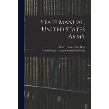 Staff Manual, United States Army