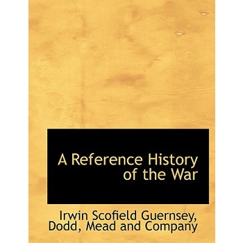A Reference History of the War