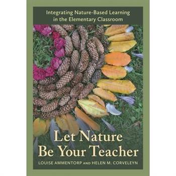Let Nature Be Your Teacher
