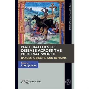 Materialities of Disease Across the Medieval World