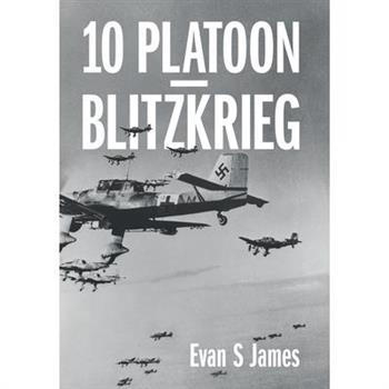10 Platoon - Blitzkrieg