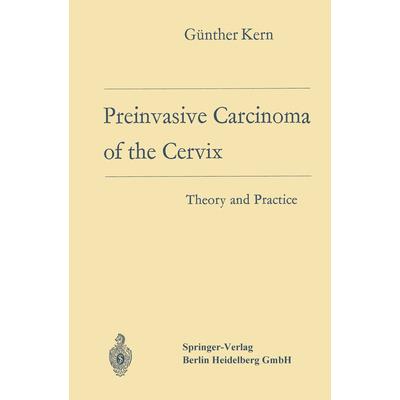 Preinvasive Carcinoma of the Cervix