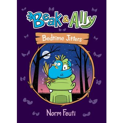 Beak & Ally #2: Bedtime Jitters