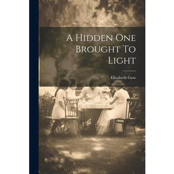 A Hidden One Brought To Light